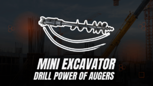 Mini Excavator Drill Power of Augers